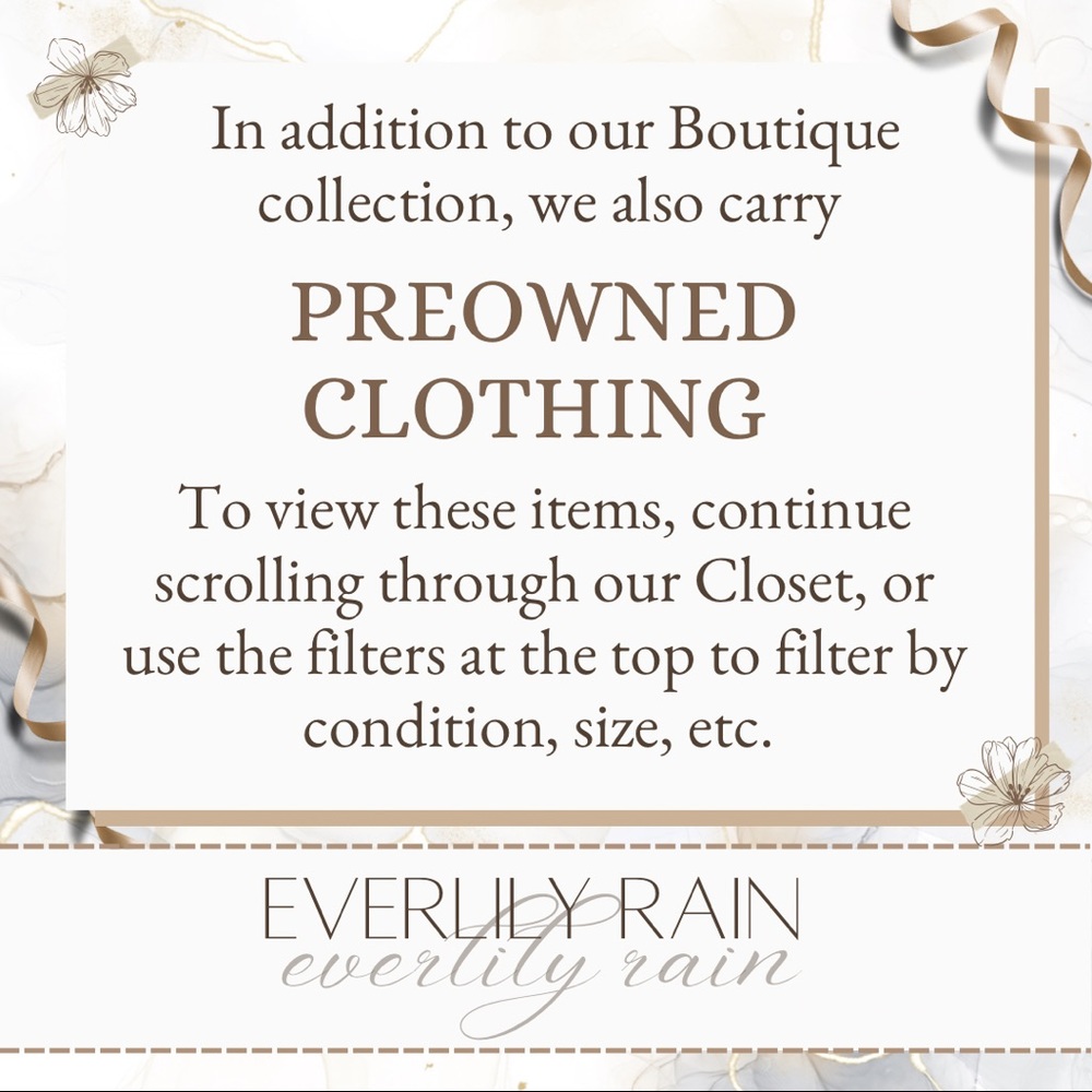 KEEP SCROLLING FOR PRE-OWNED & NWT